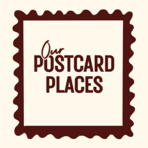 Our Postcard Places
